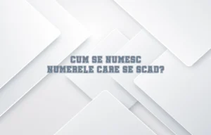 cum se numesc numerele care se scad