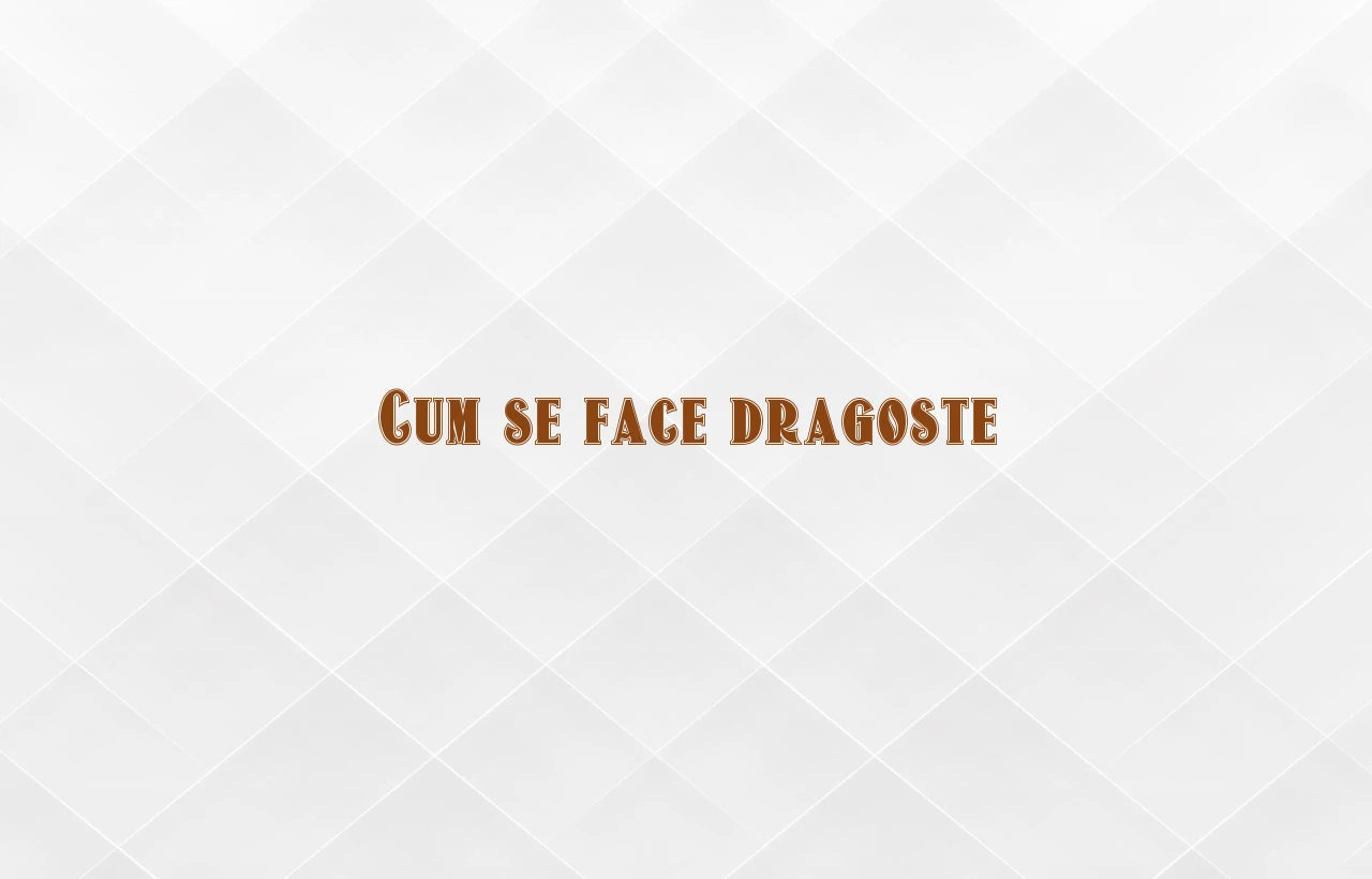 cum se face dragoste