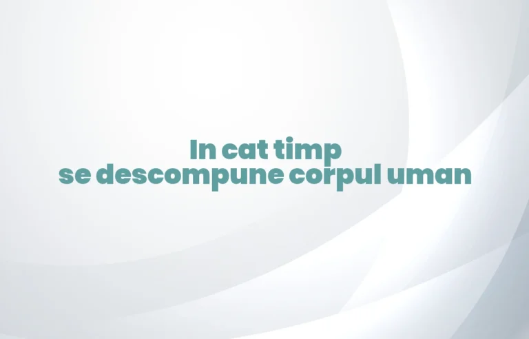 in cat timp se descompune corpul uman