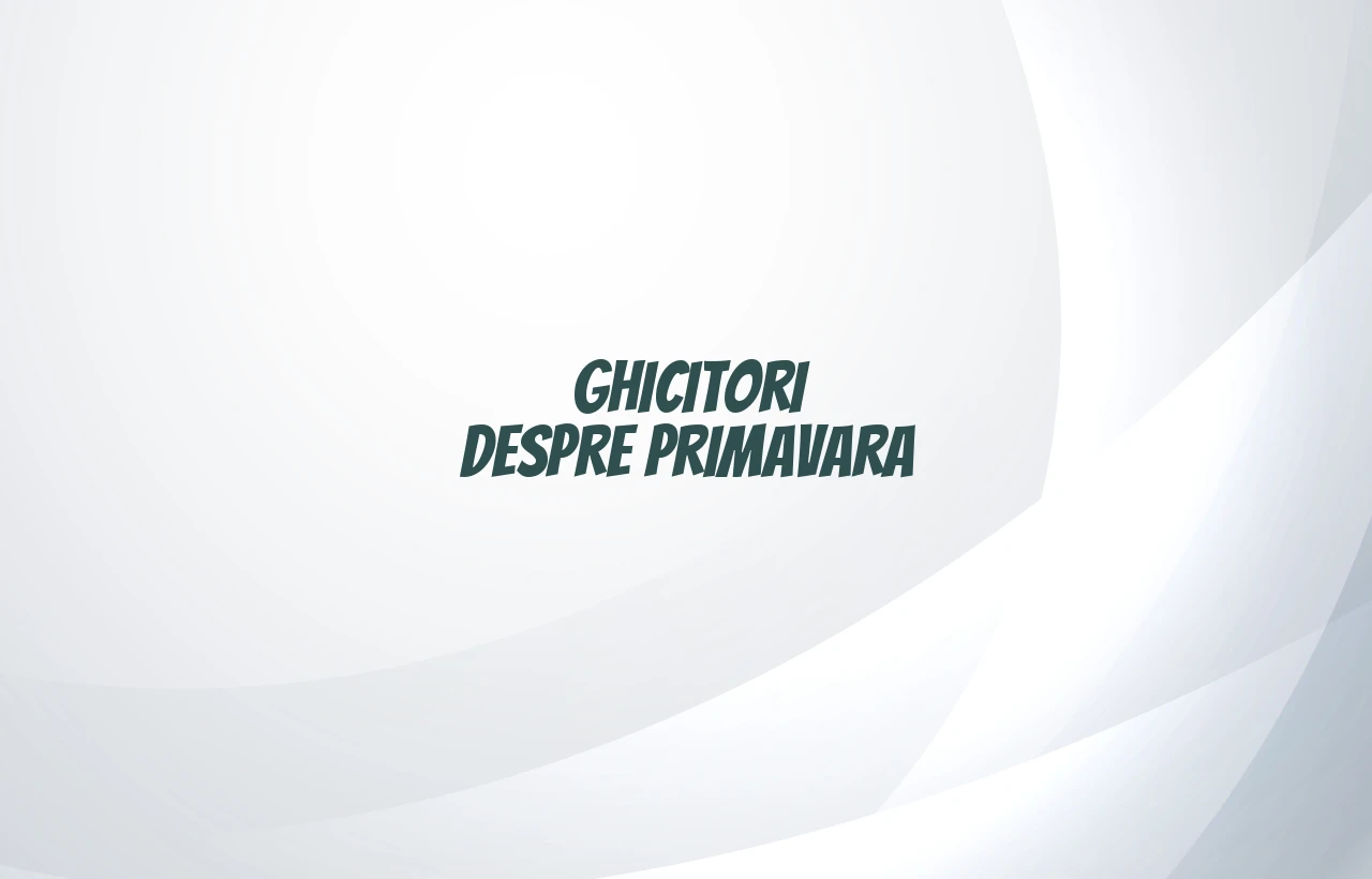 ghicitori despre primavara